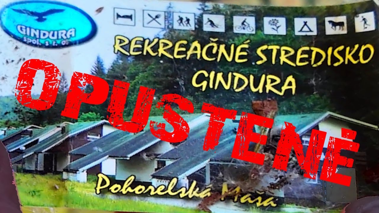 Opustené Rekreačné Stredisko CINDURA 🏠 POHORELÁ 🏠 Ivan Donoval 🏠 Urbex Dokument