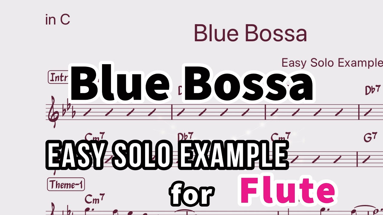 Blue Bossa-Easy solo Example for Flute【楽譜】【フルート向けアドリブ例】