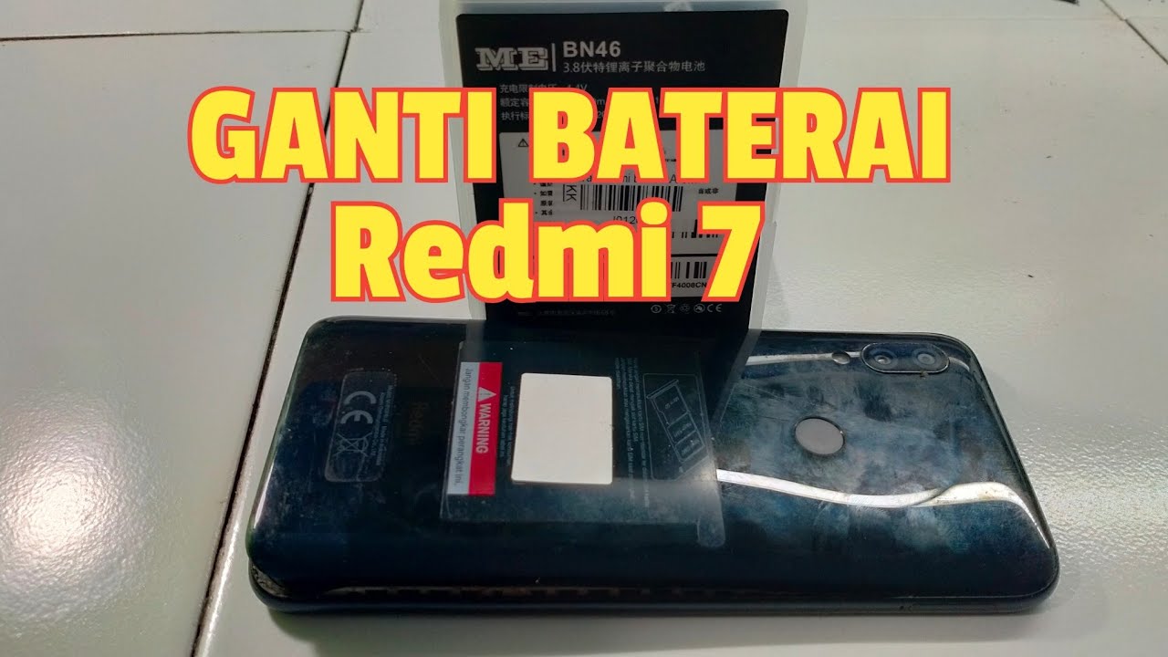 Cara ganti baterai redmi 7 bn46