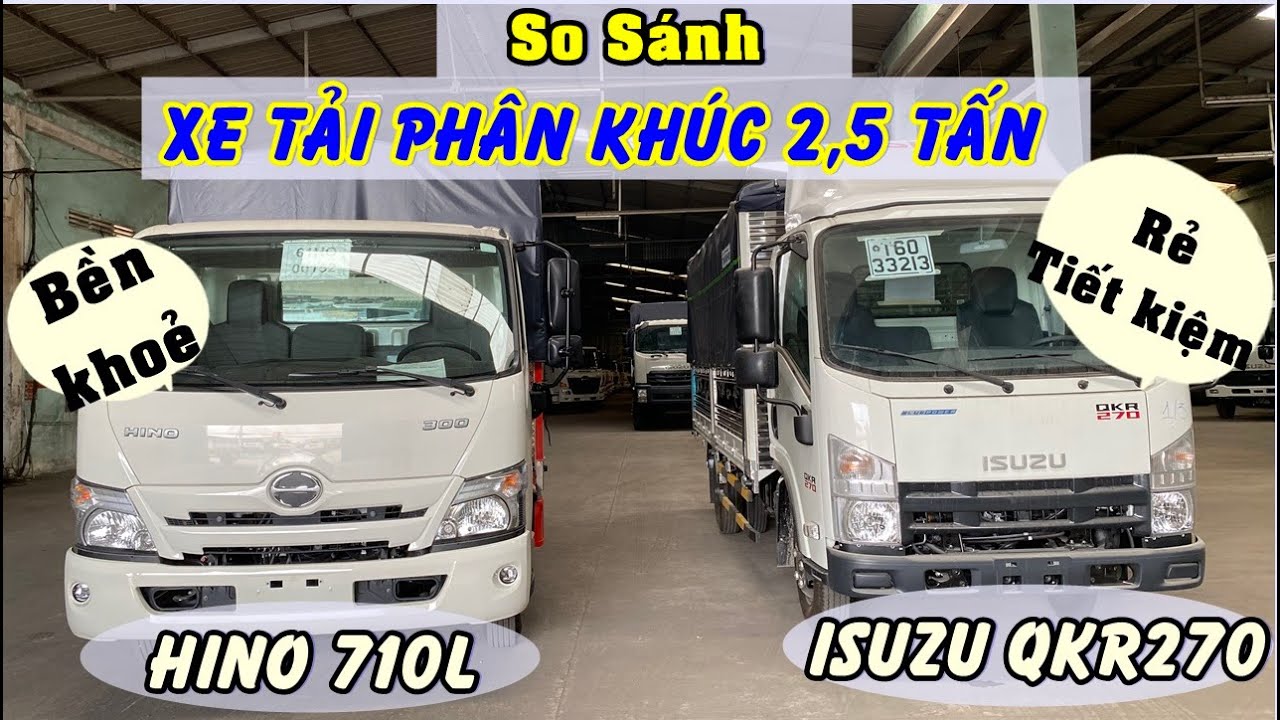 So sánh Isuzu 2T5 với Hino 2T5 | So sánh Isuzu QKR270 2T5 với Hino XZU710 2T5