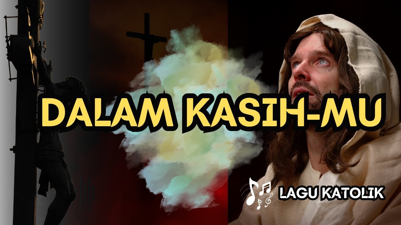 DALAM KASIHMU || LAGU KATOLIK || AUDIO TEKS || Arr. Fr.R.Sawe.SVD