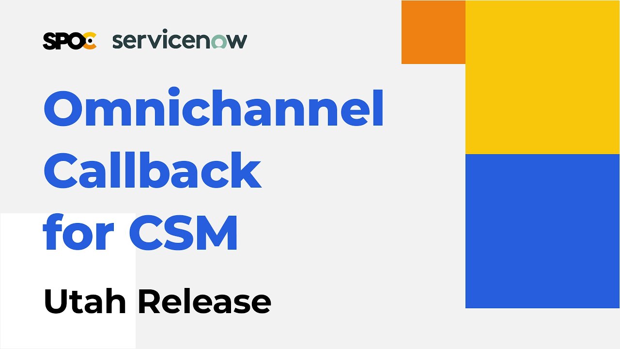 Omnichannel Callback for Customer Service Management_Utah Release