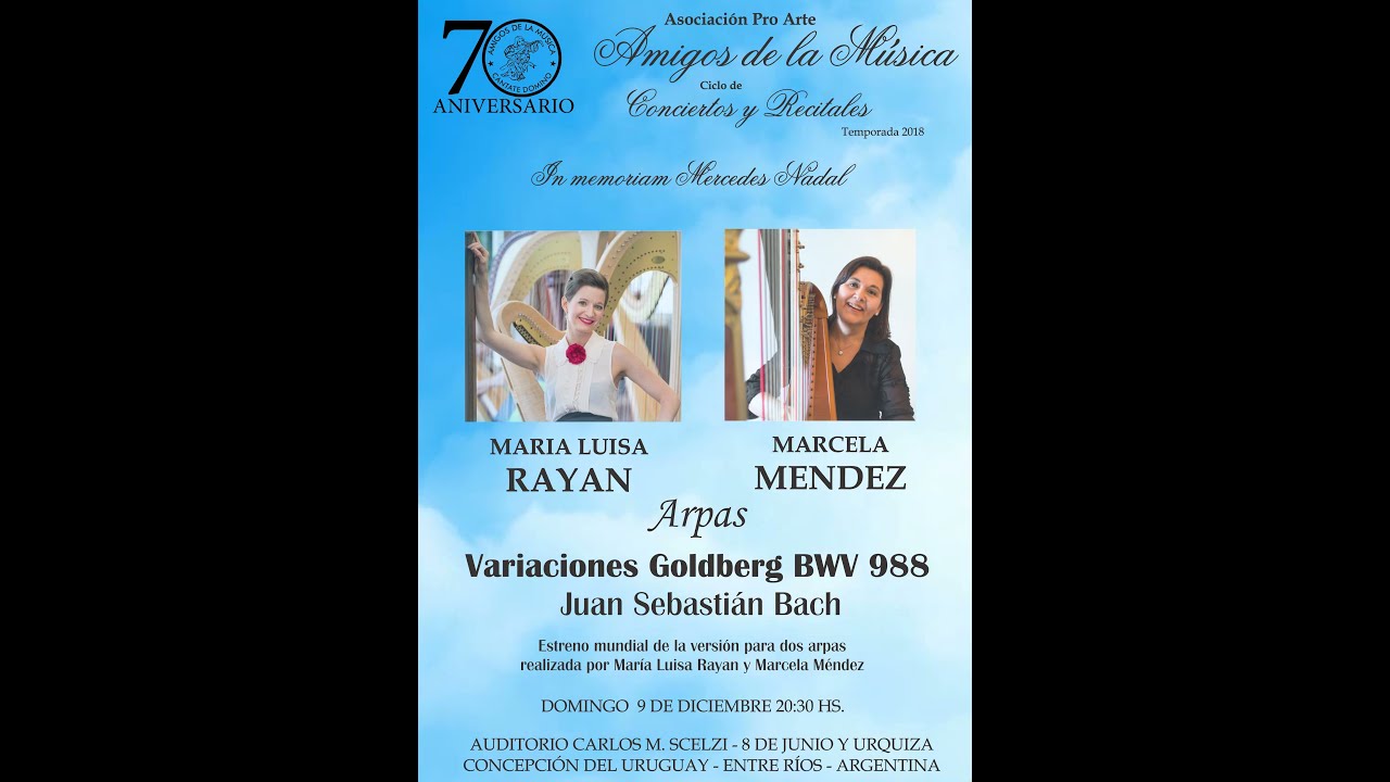 J. S. Bach Goldberg Variations BWV 988 for two Harps- M. Mendez & Maria L. Rayan World Premiere