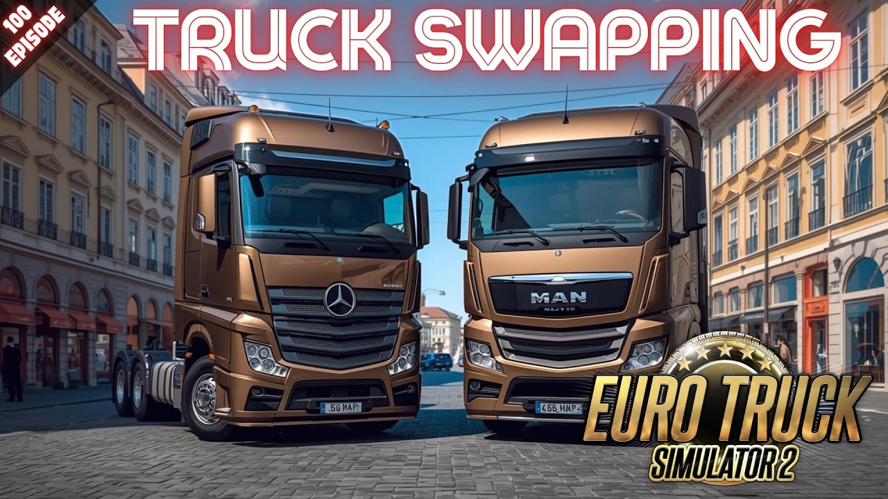 ОБМЕН ГРУЗОВИКОВ - Euro Truck Simulator 2 - Эпизод 100