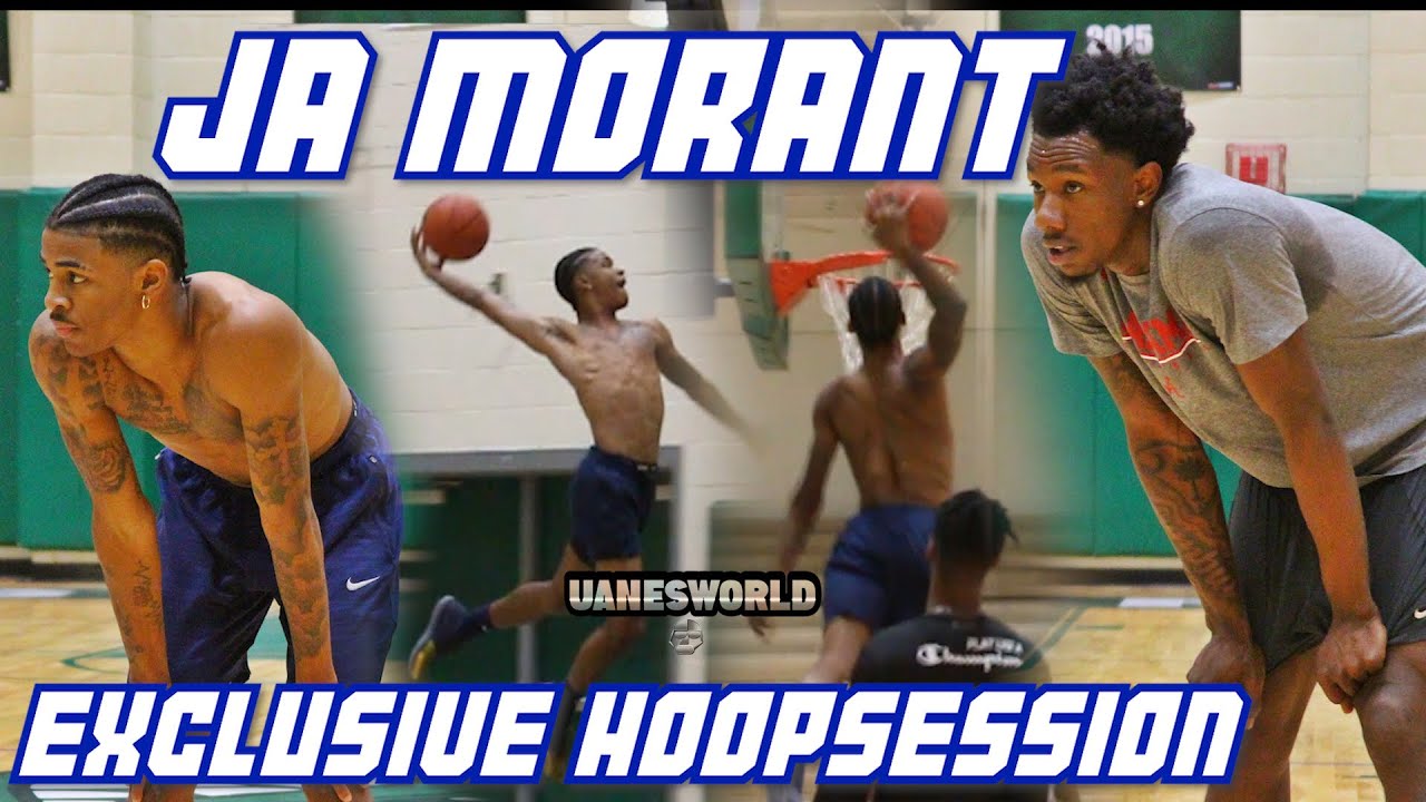 Ja Morant EXCLUSIVE HOOP SESSION Ft. Tevin Mack, James Reese, Preston Parks, Christiaan Jones & more