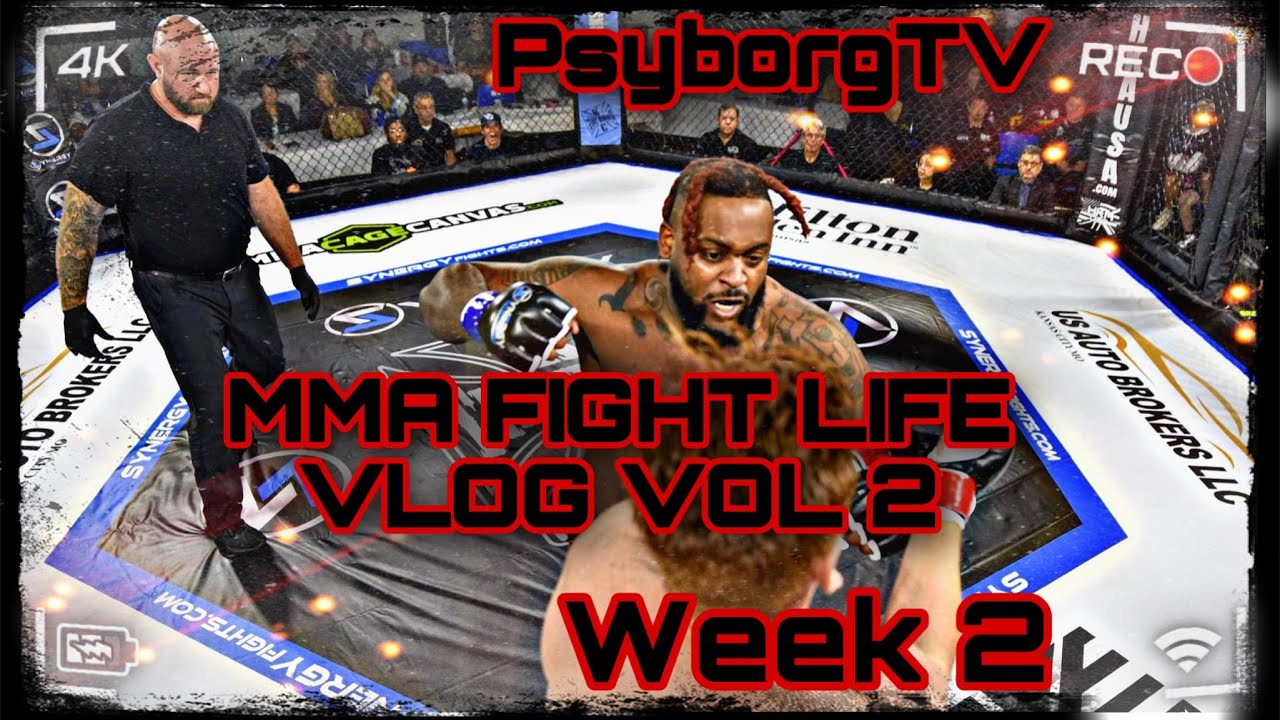 PsyborgTV | MMA FIGHT LIFE WEEK 2 | AD Palmore MMA Fight Life VLOG VOL 2