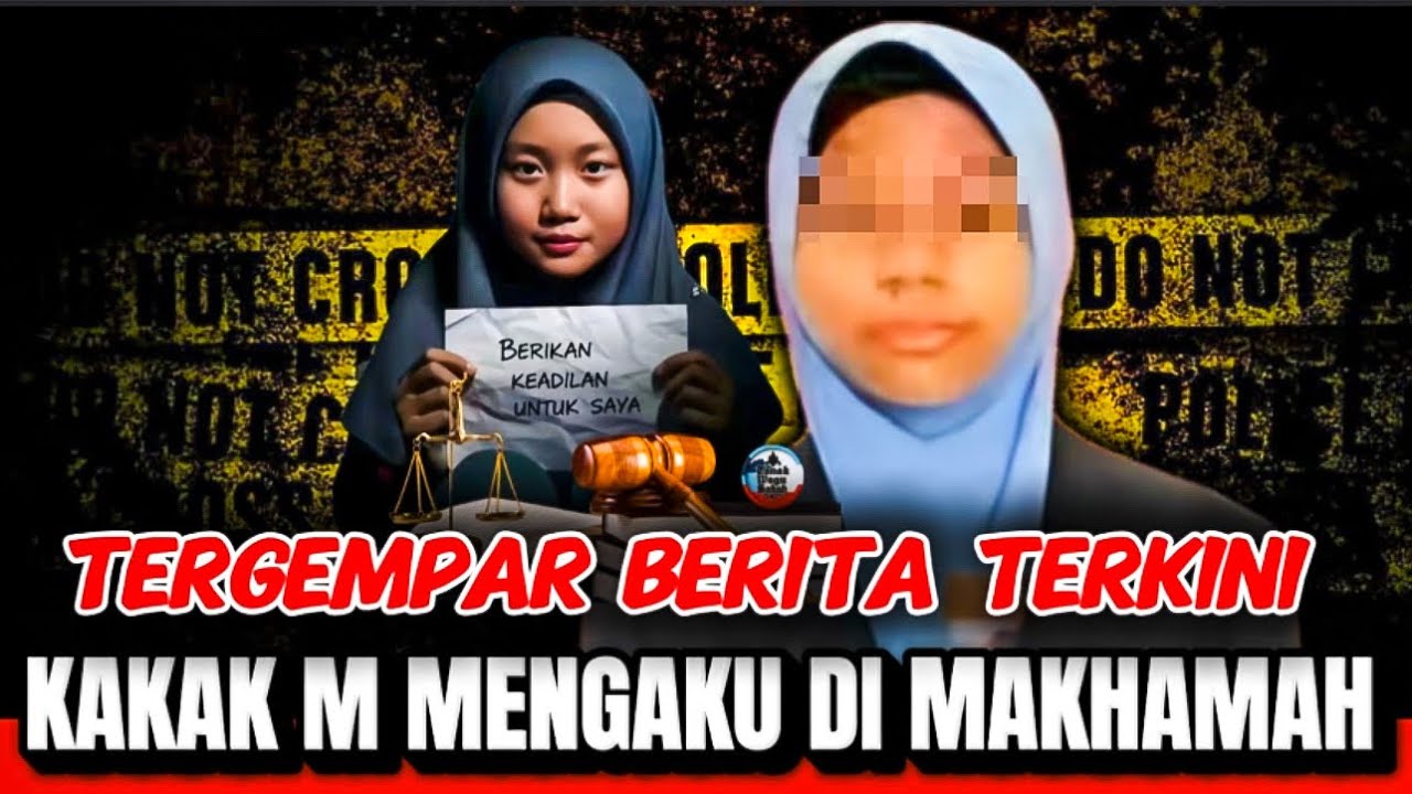 Inkues Kes Zara Qairina: Akhirnya‼️ KAKAK M MENGAKU DI MAKHAMAH‼️