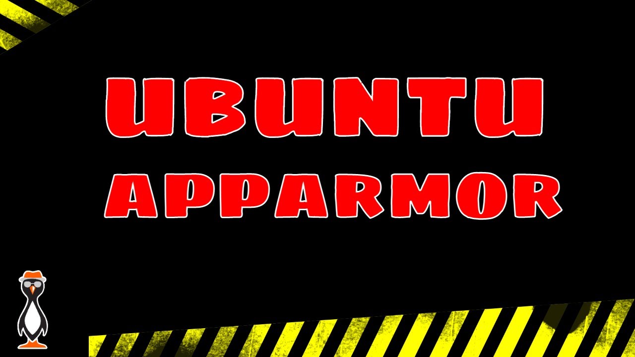 Using AppArmor Profiles  on Ubuntu 20.04