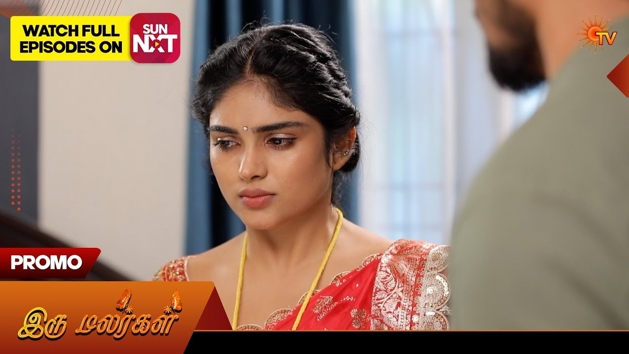 Iru Malargal - Special Promo | 05 May 2026 | Tamil Serial | Sun TV