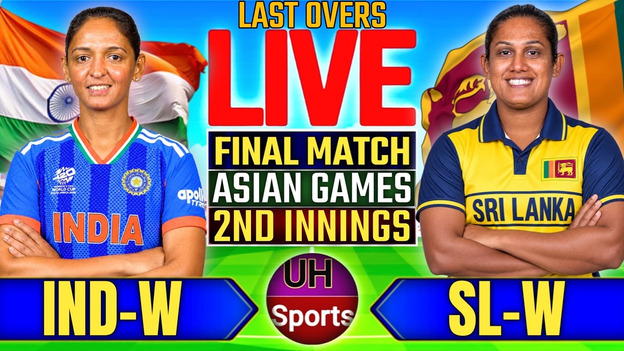🔴 IND W Vs SL W Live Match Commentary, Final, Women Cricket Live Match | Asian Games, Last Overs