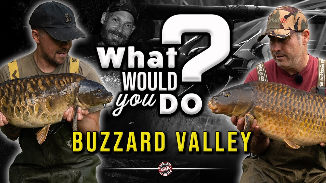 *ACTION-PACKED EPISODE* WHAT WOULD YOU DO? SERIES FINALE | CARP FISHING | DNA BAITS | BUZZARD VALLEY