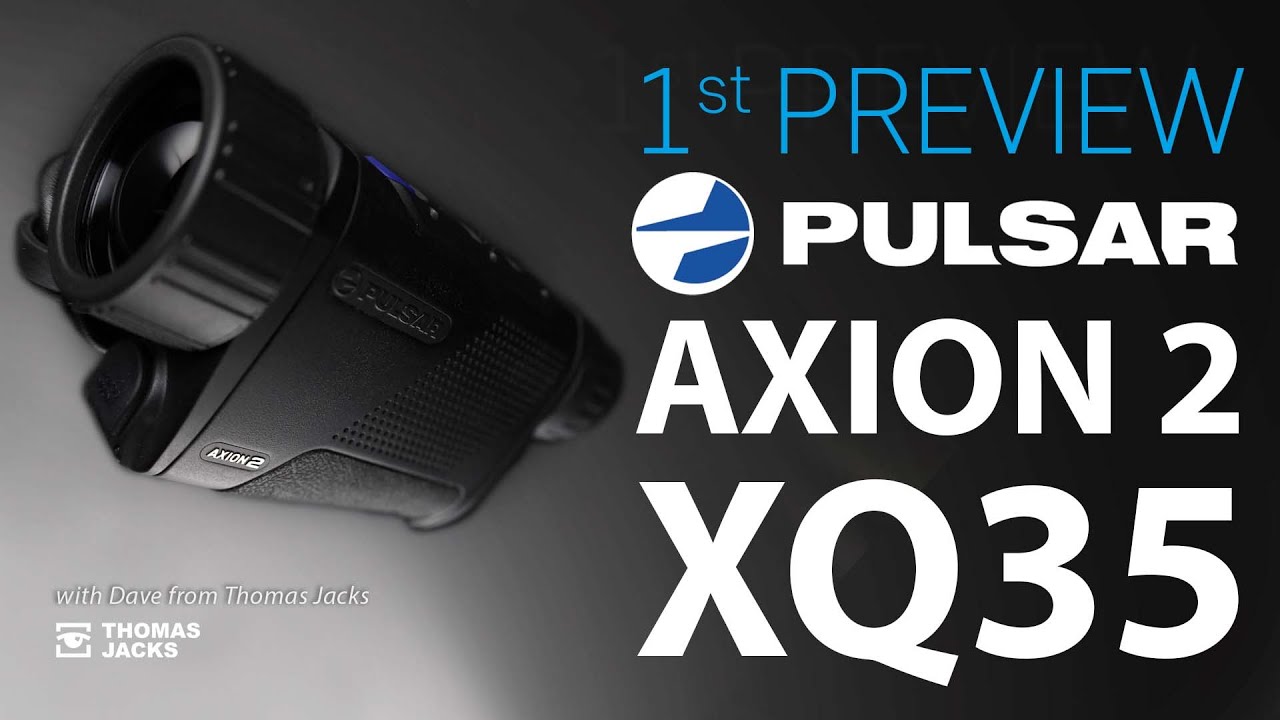 Pulsar Axion 2 XQ35 1st PREVIEW