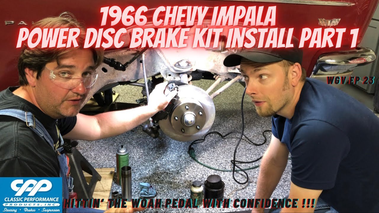 1966 CHEVY IMPALA DISC BRAKE UPGRADE!!! One step closer to CHERRIED OUT