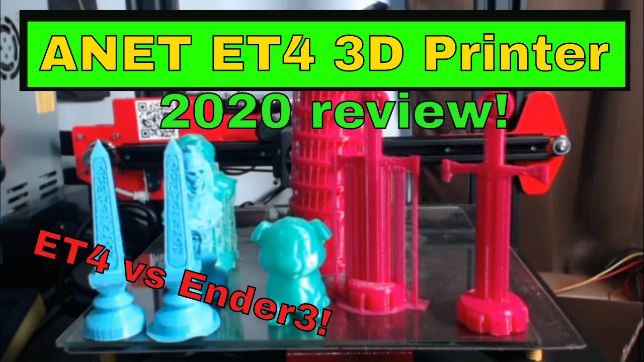 Anet ET4 3d Printer Review  2020