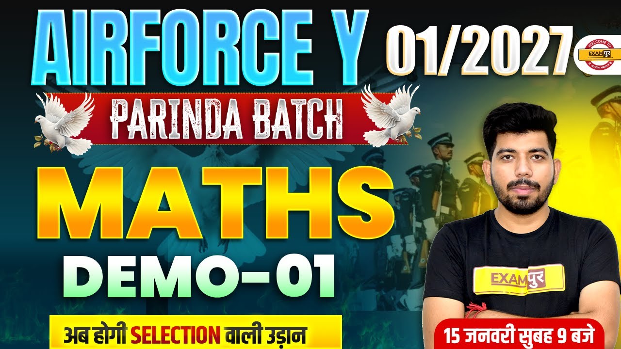 AIRFORCE Y (01/2027) PARINDA BATCH || MATHS || DEMO-01 || BY AKASH SIR