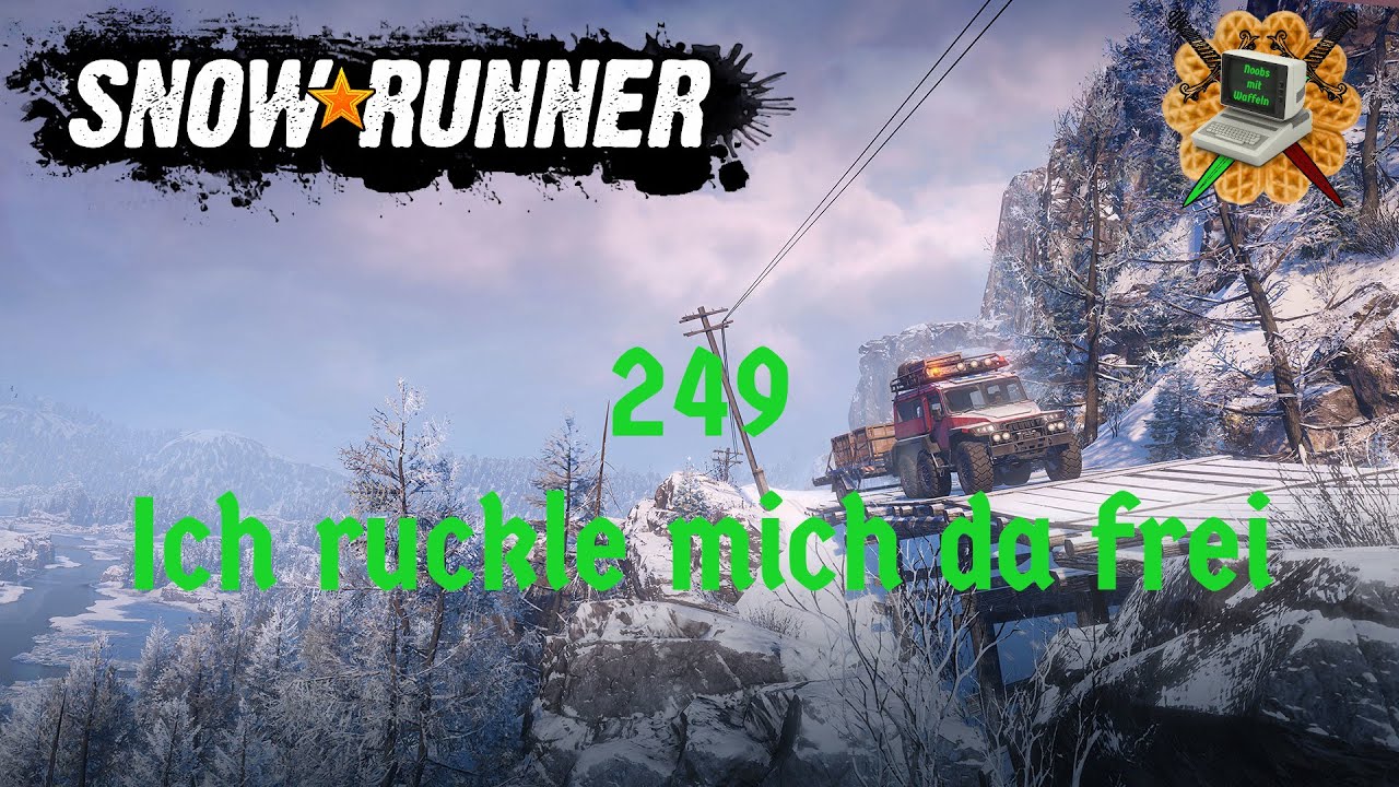 249 - SnowRunner // Ich ruckle mich da frei