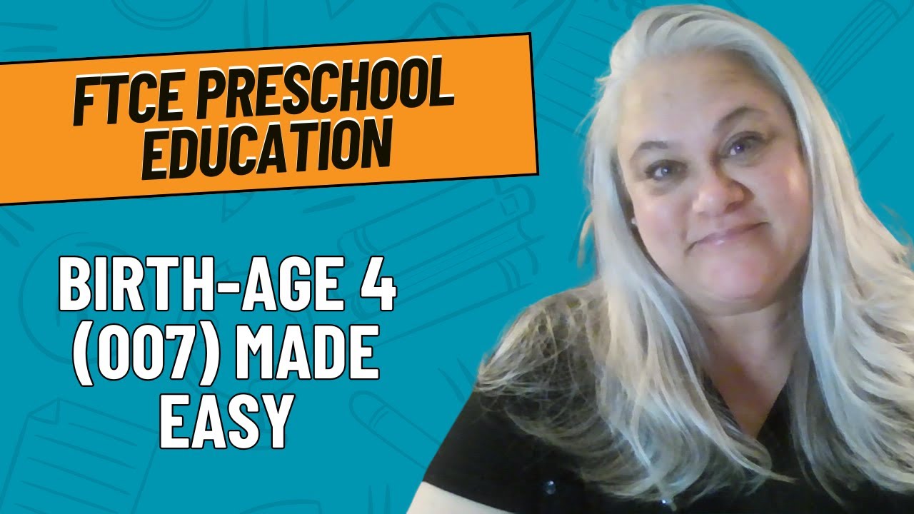 Pass the FTCE Preschool Education Birth-Age 4 (007) Exam: Practice & Study Guide