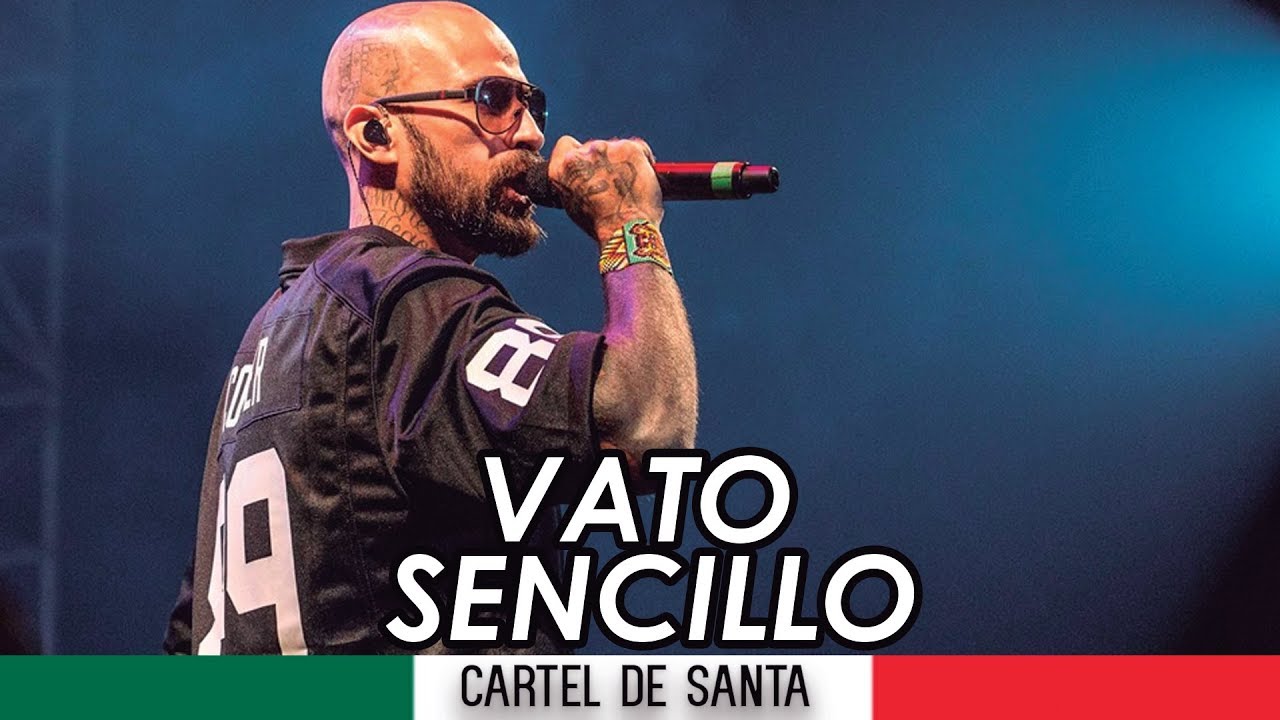 Cartel De Santa - Vato Sencillo // Con Letra // Rap Mexicano