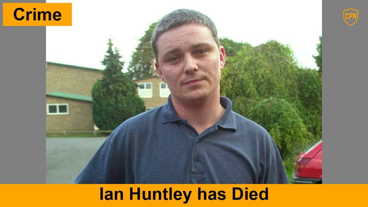 2026-03-06: Ian Huntley has Died