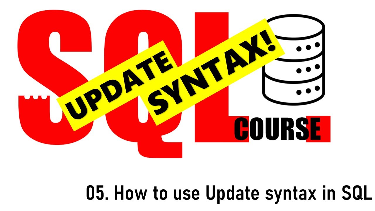 05. How to use Update syntax in SQL