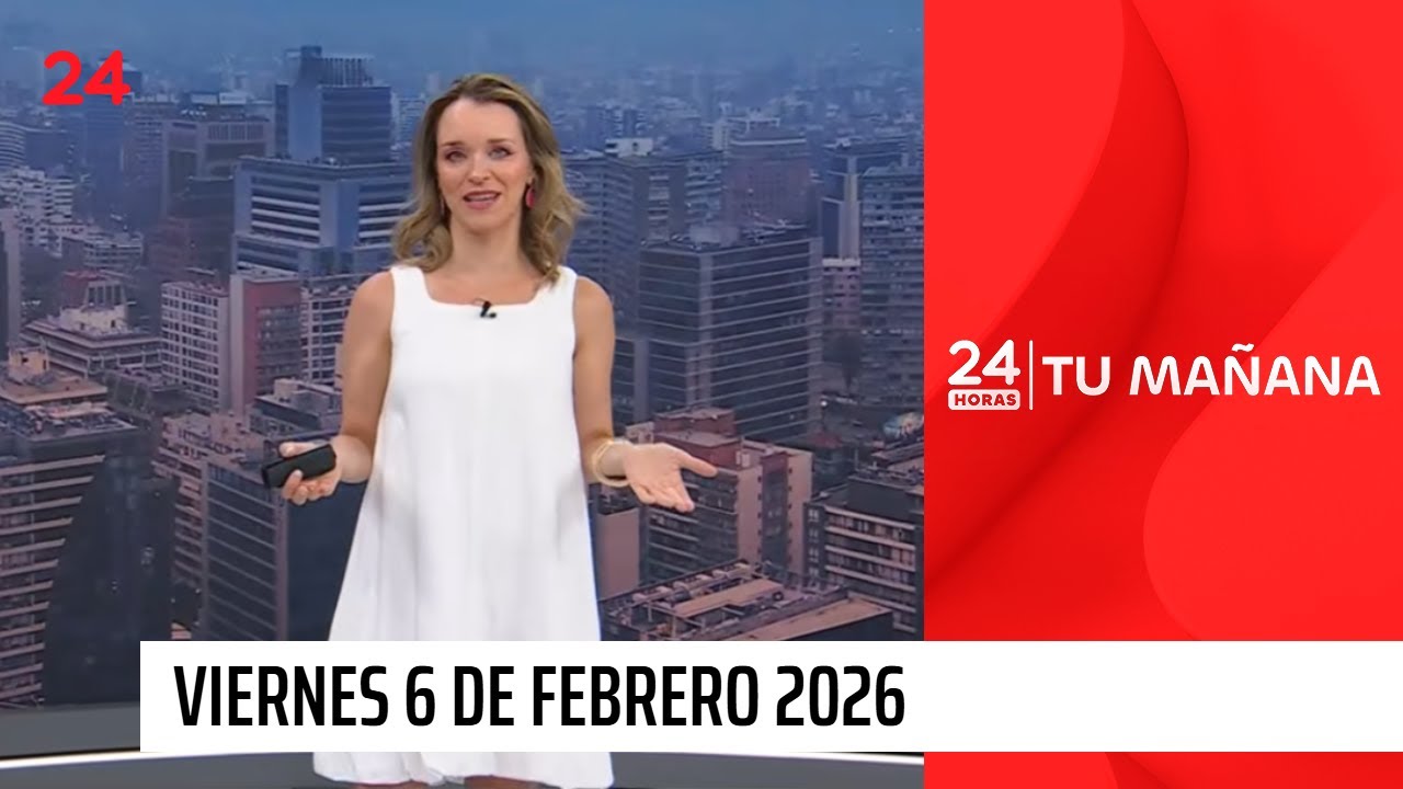 24 Horas Tu Mañana - Viernes 6 de febrero 2026
