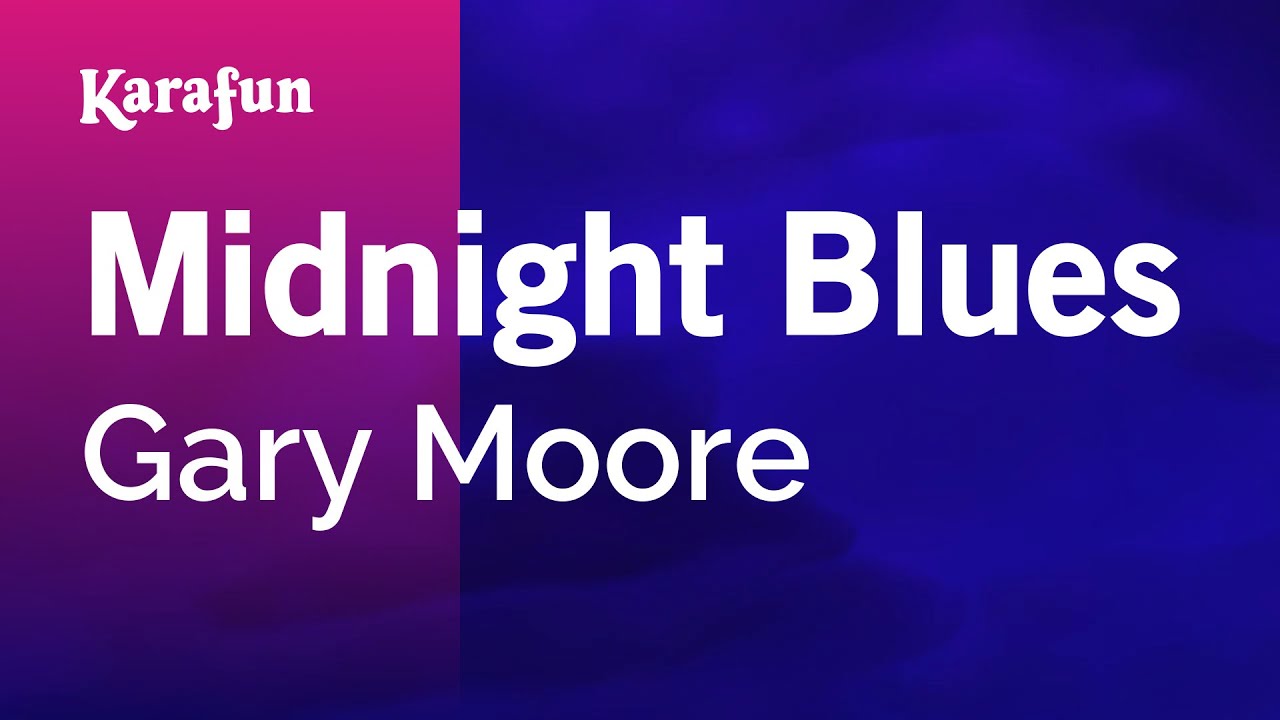 Midnight Blues - Gary Moore | Karaoke Version | KaraFun
