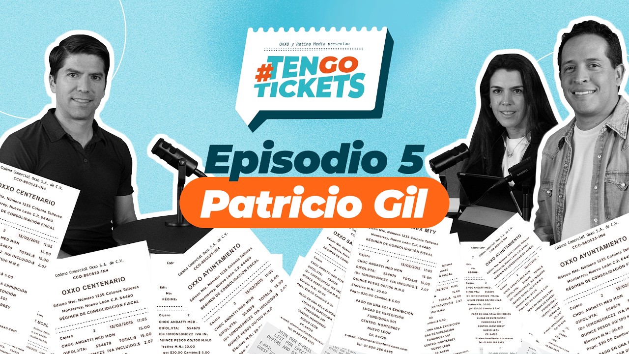 Tengo Tickets Ep. 5 | Patricio Gil | Director de Customer & Marketing de OXXO México