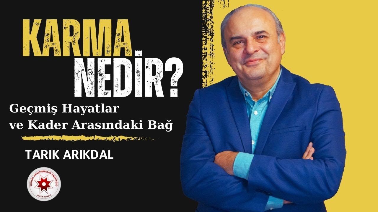 Karma Nedir? Geçmiş Hayatlar ve Kader Arasındaki Bağ