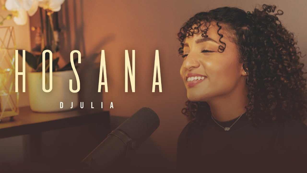 LANÇAMENTO - HOSANA - DJULIA