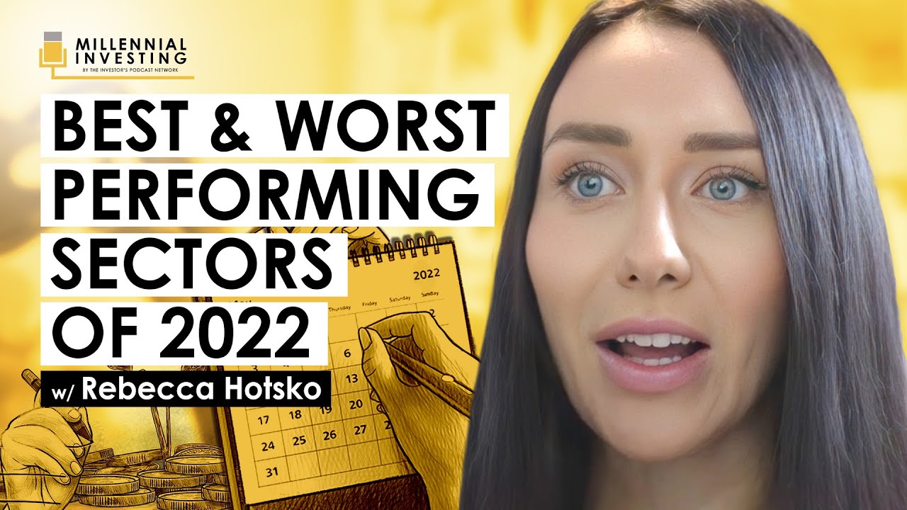 Best & Worst Performing Sectors of 2022 | A Year in Review w/ Rebecca Hotsko (MI245)