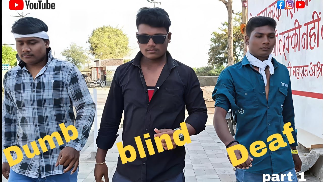 Blind, Deaf & Dumb| Directed by DARSHU (DN)