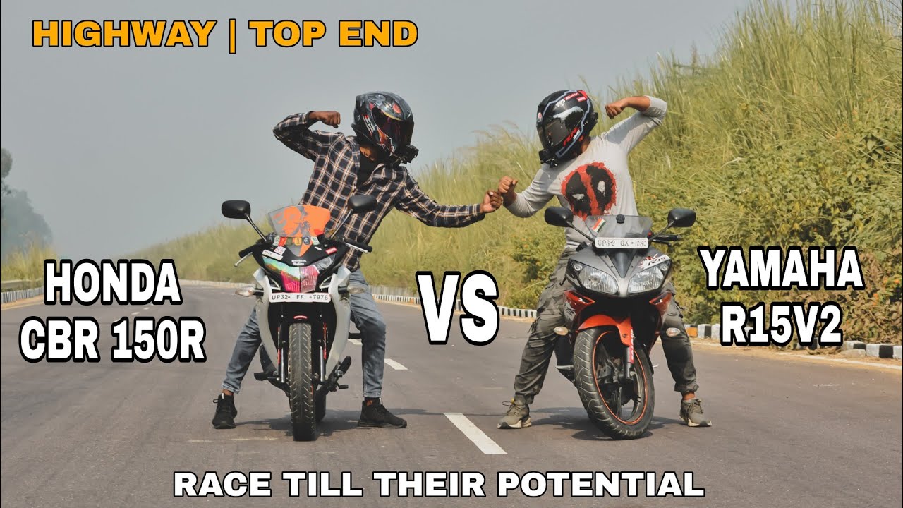 Honda CBR 150r Vs Yamaha R15v2 | Race Till Their Potential | Highway Top End | Long Race