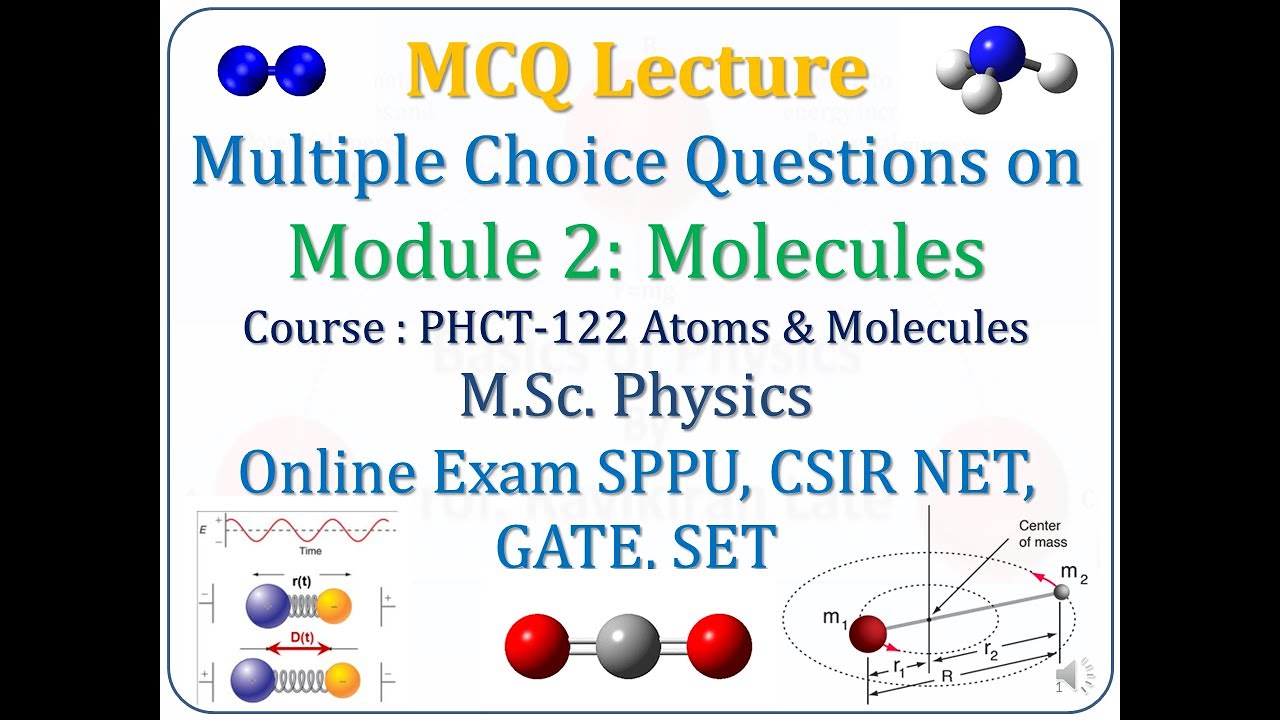 MCQ Module 2 Molecules M.Sc. Physics Course Atoms & Molecules Online Exam SPPU CSIR NET GATE SET