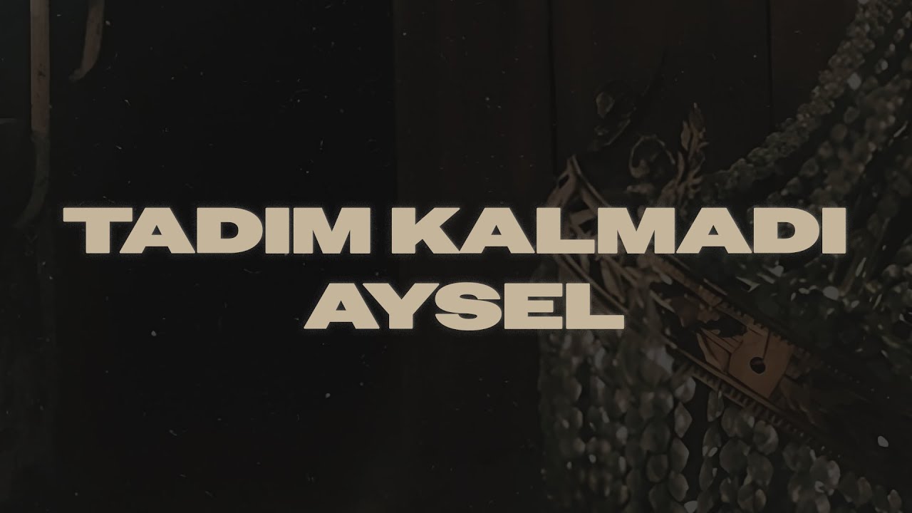 Bağzıları - TADIM KALMADI AYSEL