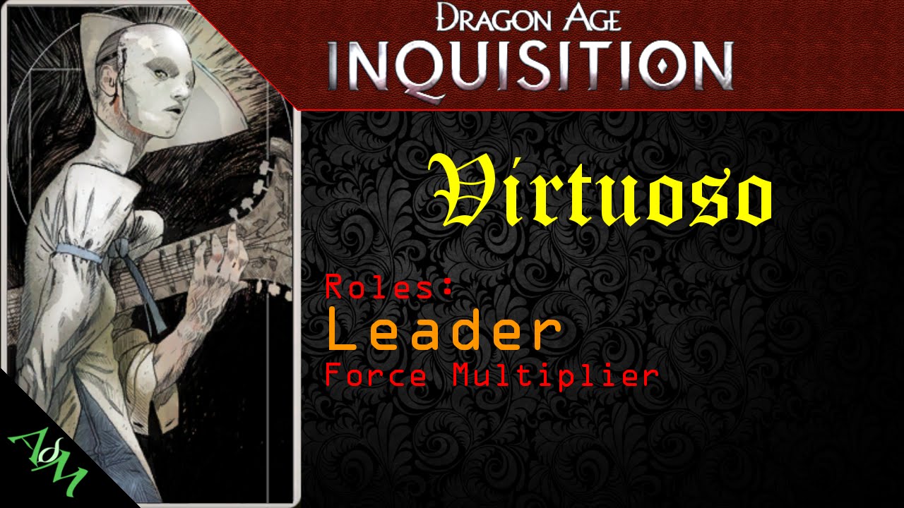 [Build Guide] Virtuoso Leader - Dragon Age: Inquisition