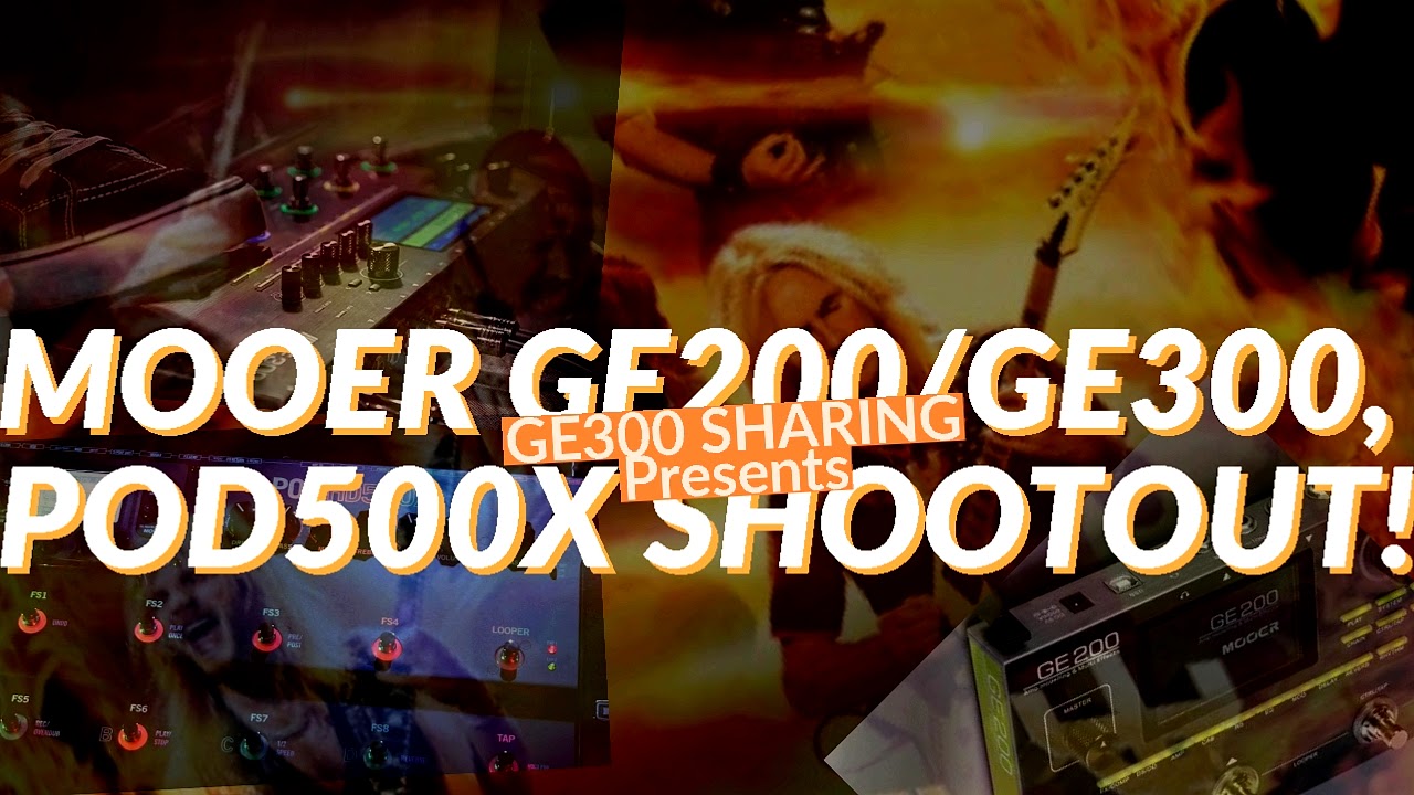 POD500X vs GE200 vs GE300  | Mooer GE300 versus Demo