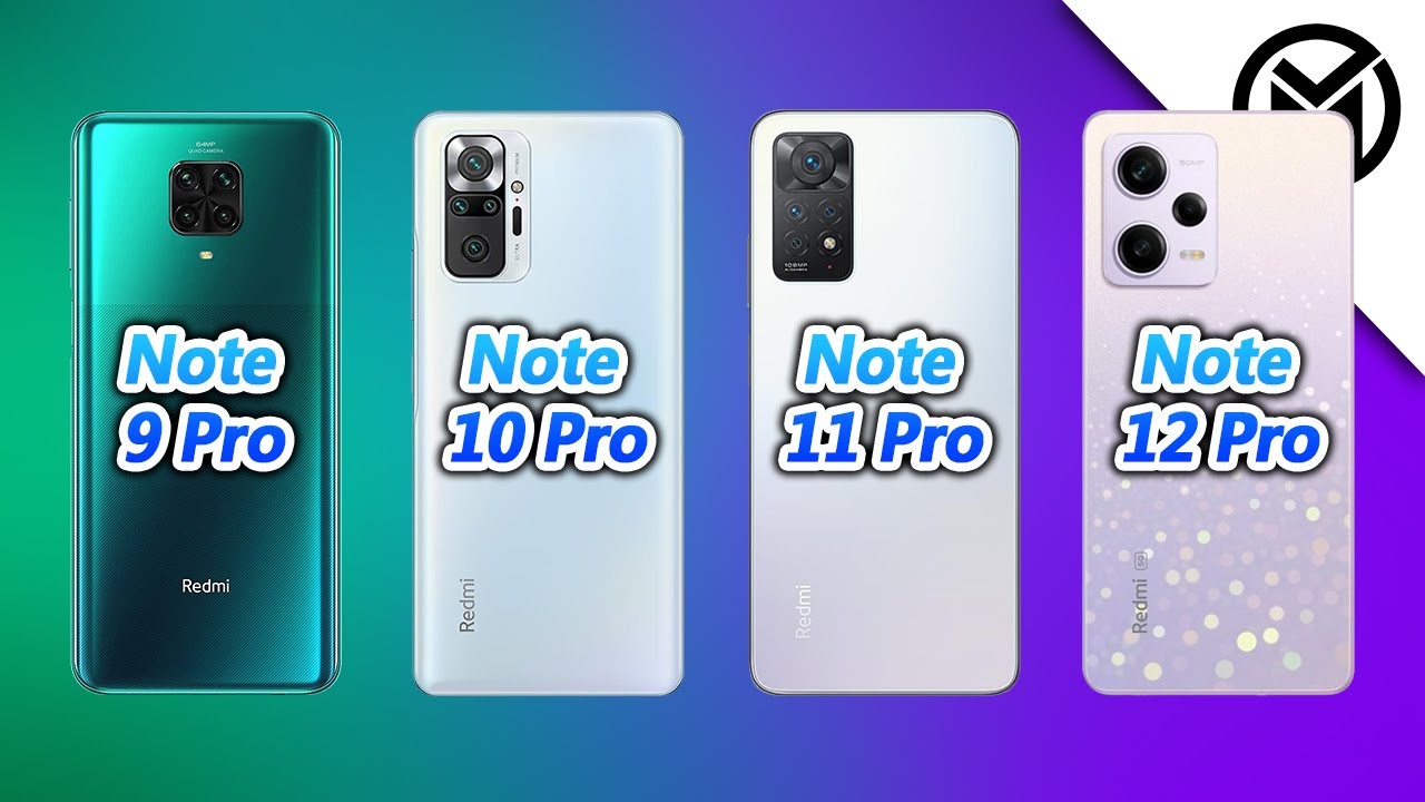 Redmi Note 9 Pro vs Redmi Note 10 Pro vs Redmi Note 11 Pro vs Redmi Note 12 Pro