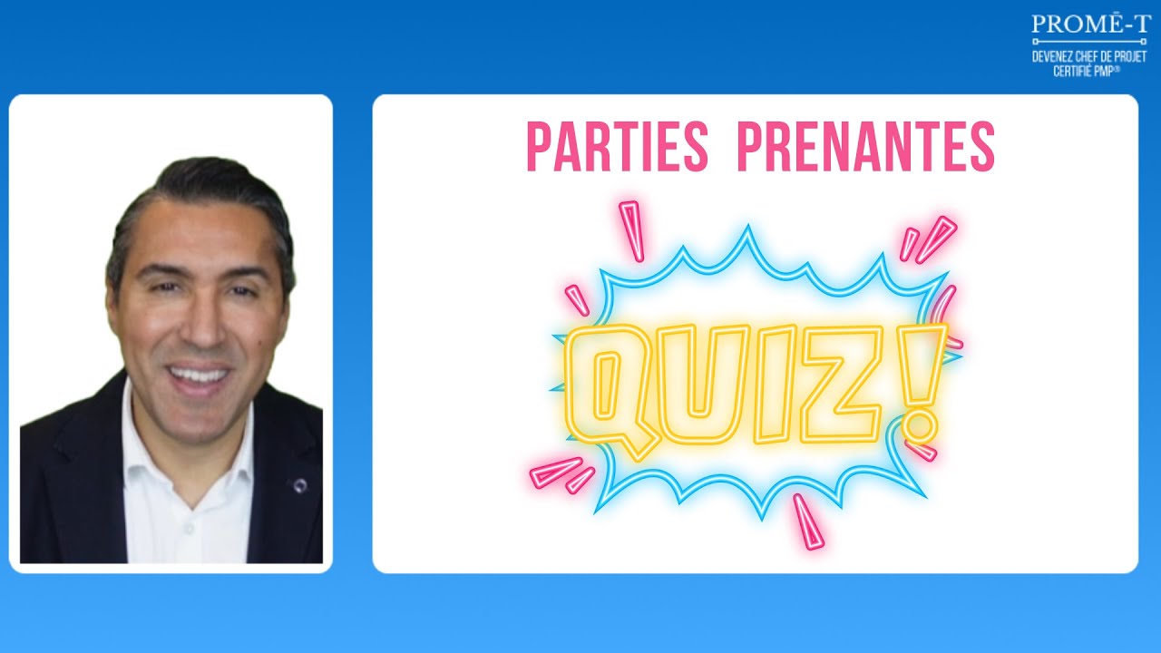 QUIZ PMP® - Identifier les parties prenantes