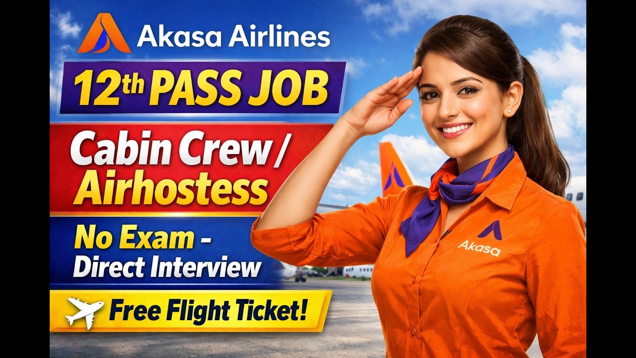 Akasa Airlines 12th Pass Latest  एयरहोस्टेस्स / Cabin Crew Job | Salary 60,000 / Month #job #airport