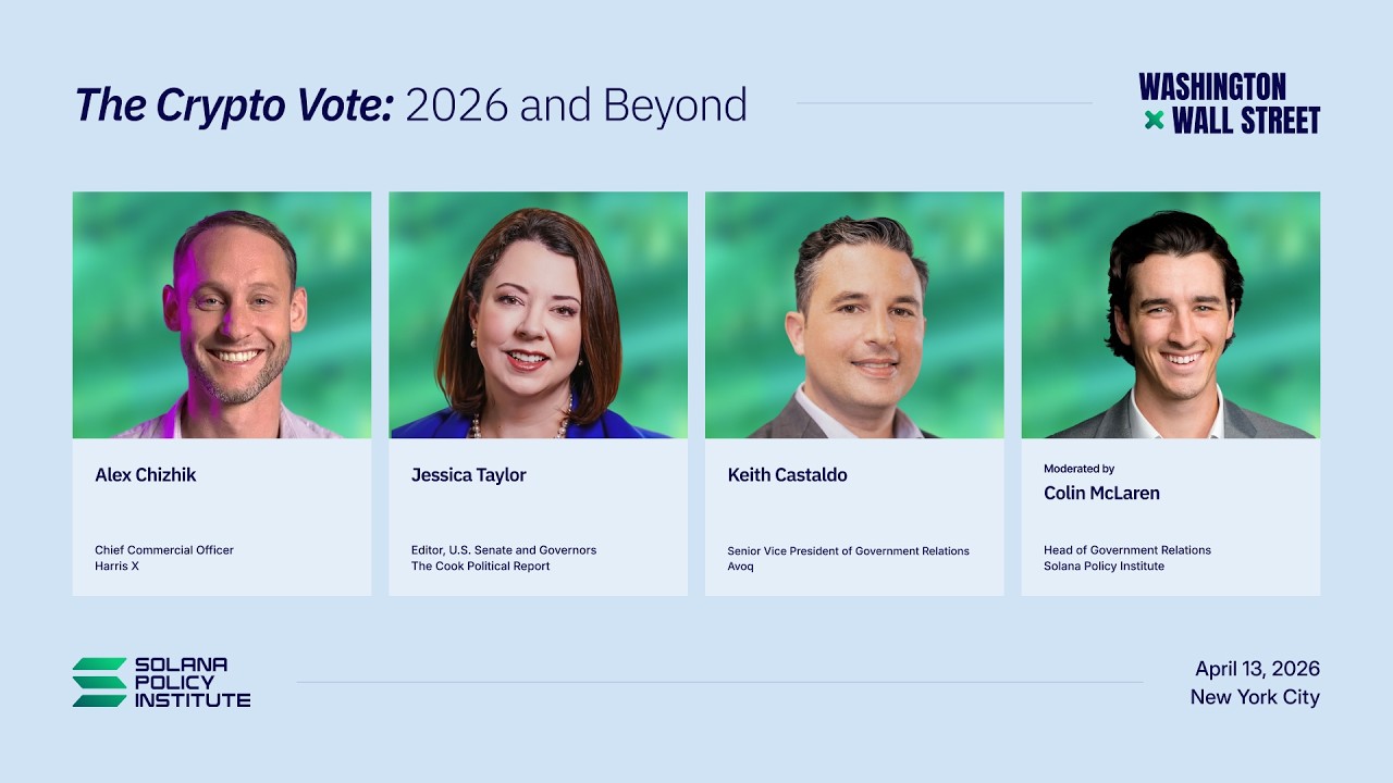 Solana Summit: The Crypto Vote &ndash; 2026 and Beyond
