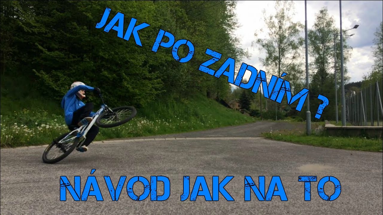 JAK PO ZADNÍM NA KOLE - Návod / How to wheelie on MTB / CZ tutorial