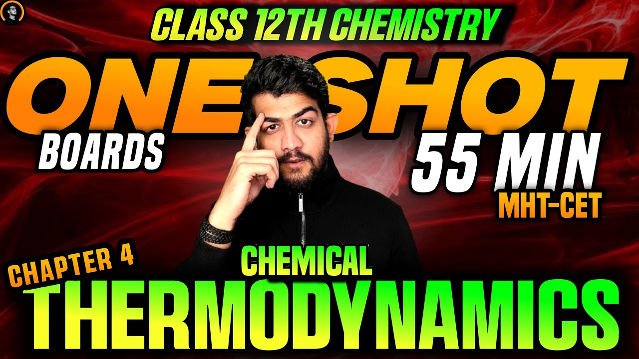 CH.4 CHEMICAL THERMODYNAMICS ONE SHOT CHEMISTRY CLASS 12 HSC MH BOARD, 12th hsc chemistry BOARD 2025