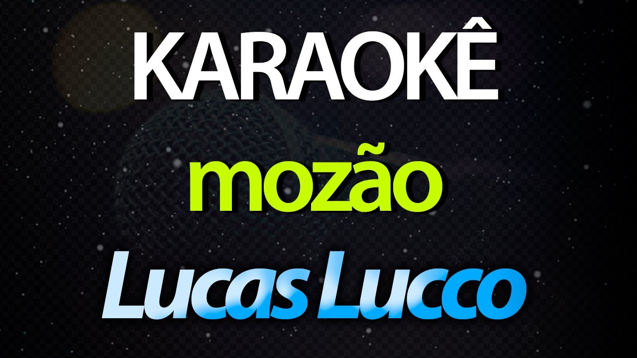 ⭐ Mozão - Lucas Lucco (Karaokê Version) (Cover)