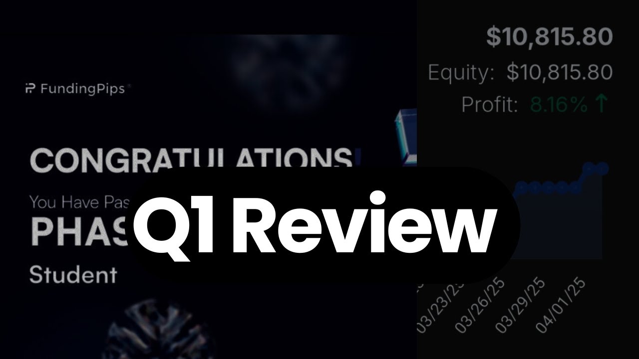 Q1 Trading Performance Review - From -8% to Passing Challenge Trading With FundingPips.