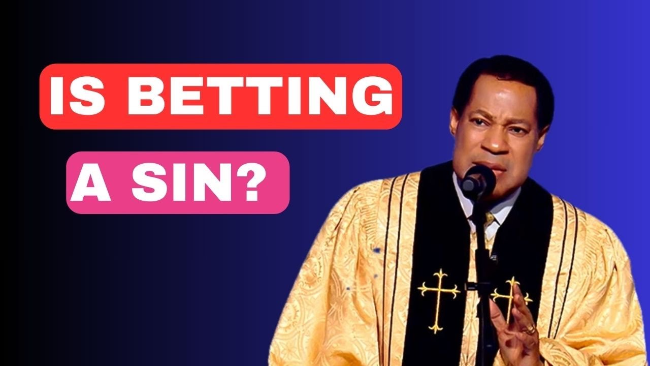 IS BETTING A SIN | Pastor Chris Oyakhilome