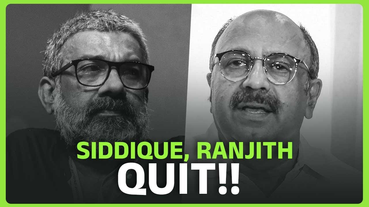 What led to the resignation of Actor Siddique and Director Ranjith