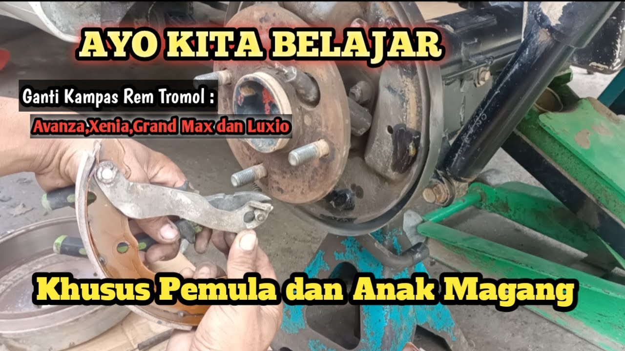 Belajar Ganti Kampas Rem Belakang Avanza,Xenia,Grand max,Luxio | how to replacement drum brake pads