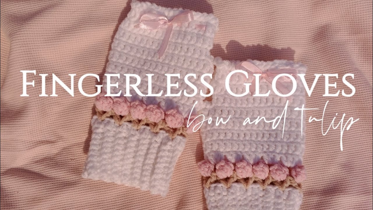 02. How to Crochet Tulip Gloves🌷.... Ribbon bow🎀 || Fingerless gloves Crochet