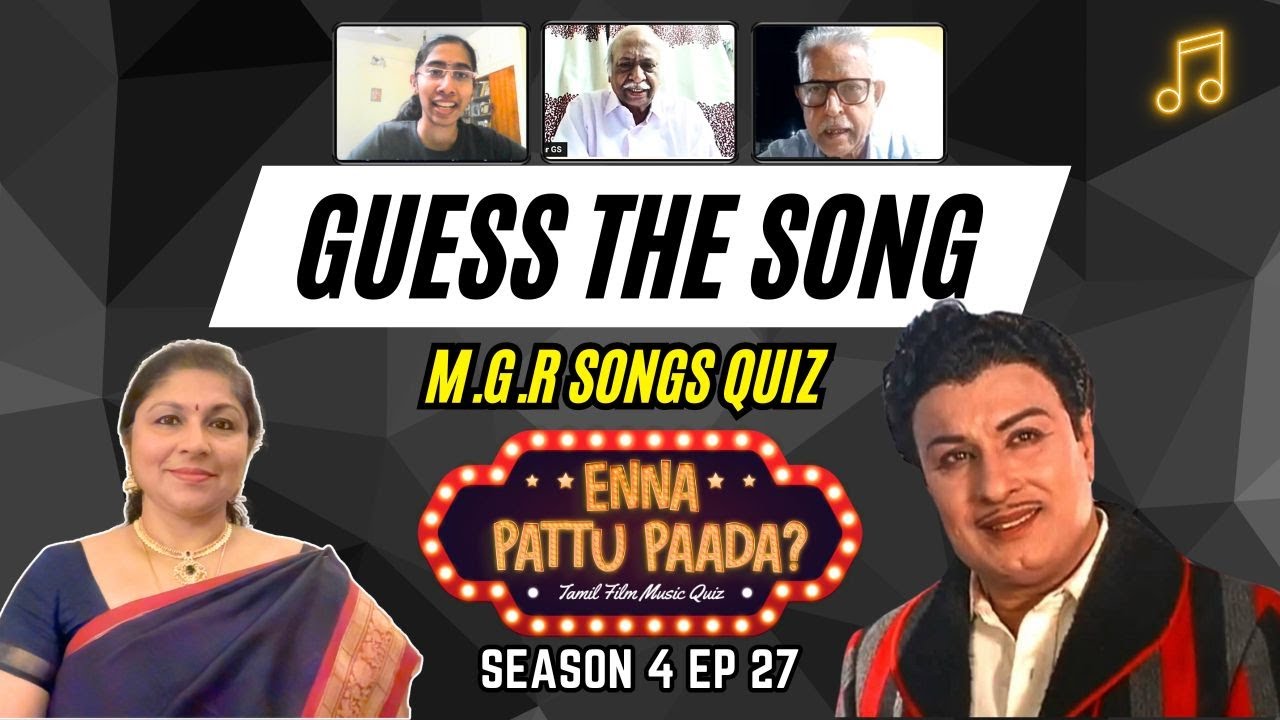 The Ultimate MGR Quiz: Guess the Song Game | Enna Paattu Paada S4 Ep 27