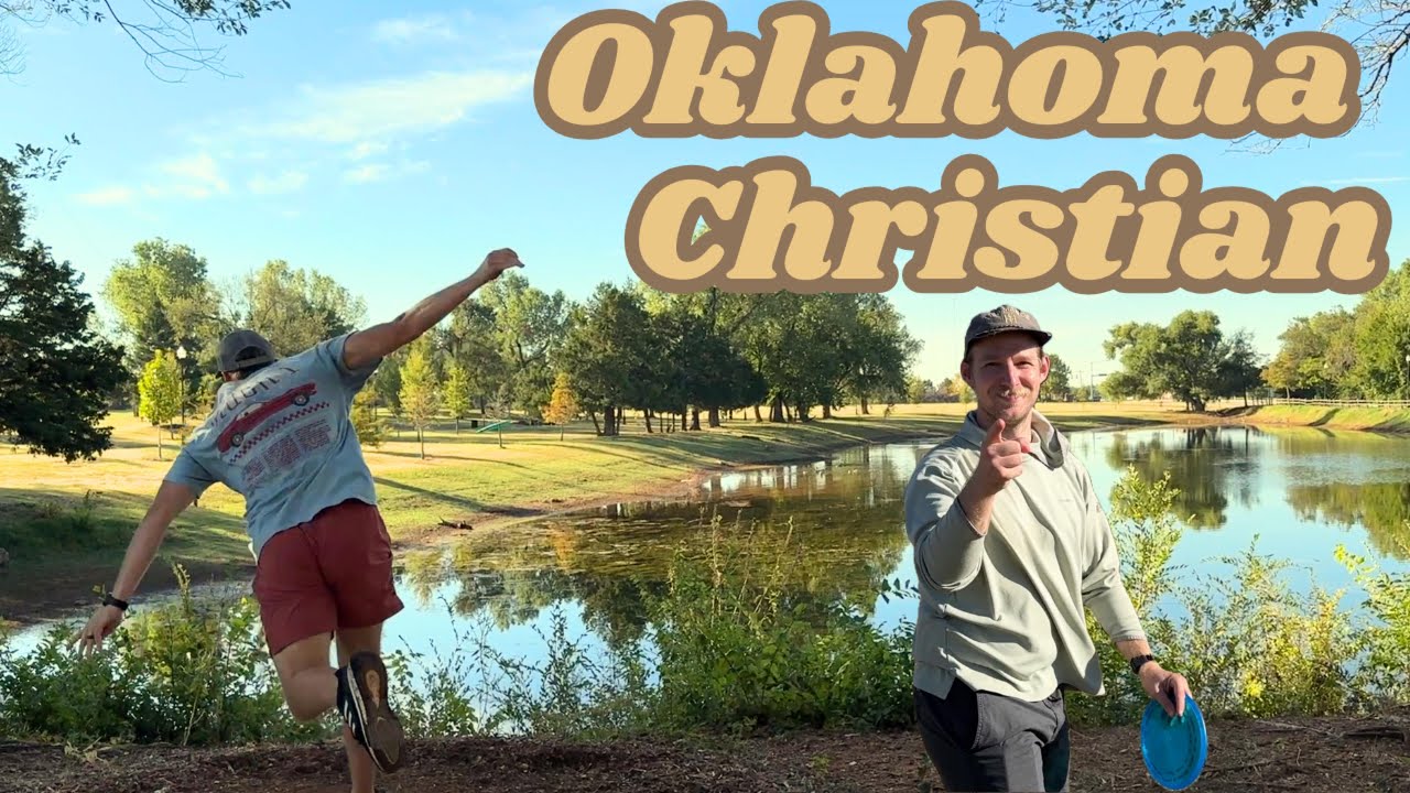 Oklahoma  Christian - Edmond - Disc Golf Course Review